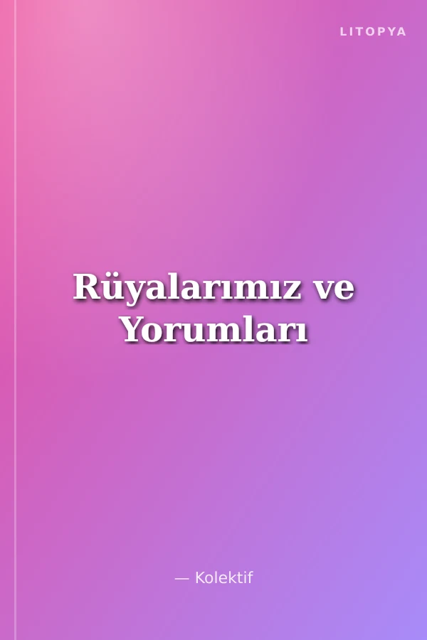 Rüyalarımız ve Yorumları