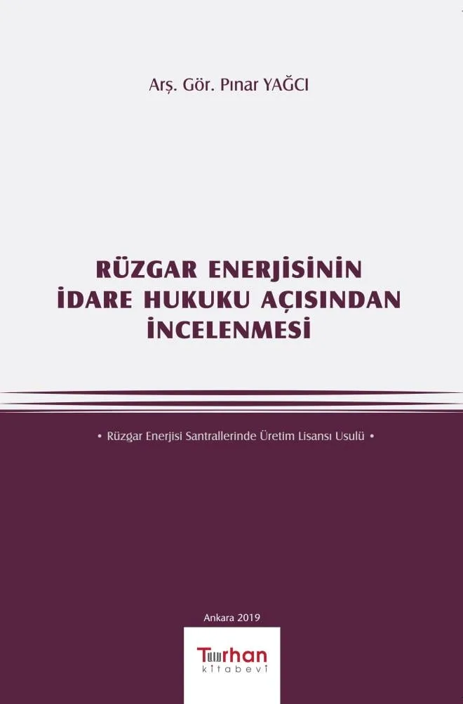 Rüzgar Enerjisinin İdare Hukuku Açısından İncelenmesi