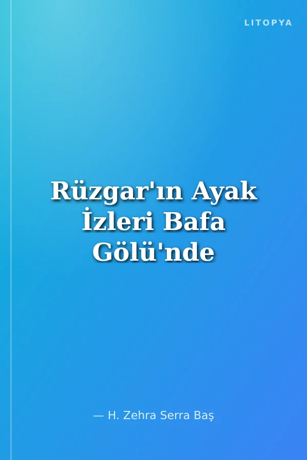 Rüzgar'ın Ayak İzleri Bafa Gölü'nde