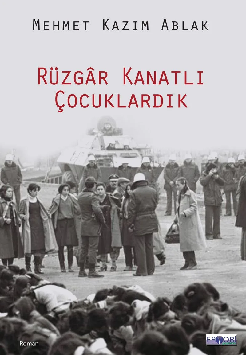 Rüzgar Kanatlı Çocuklardık