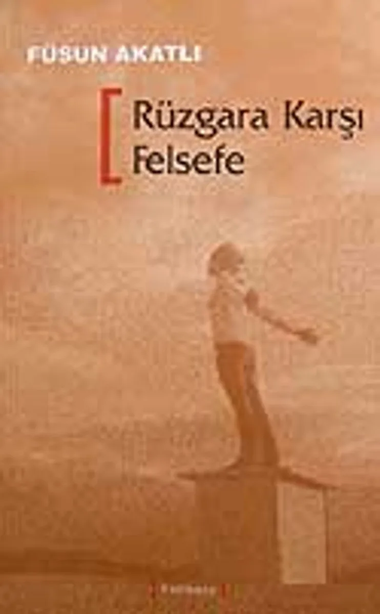 Rüzgara Karşı Felsefe