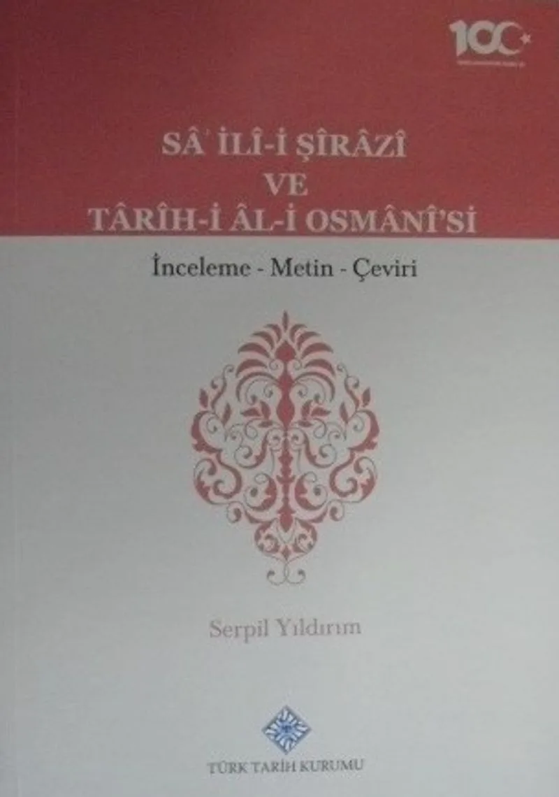 Sâ'ilî-i Şîrâzî ve Târîh-i Âl-i Osmânî'si / (13-Z-136)