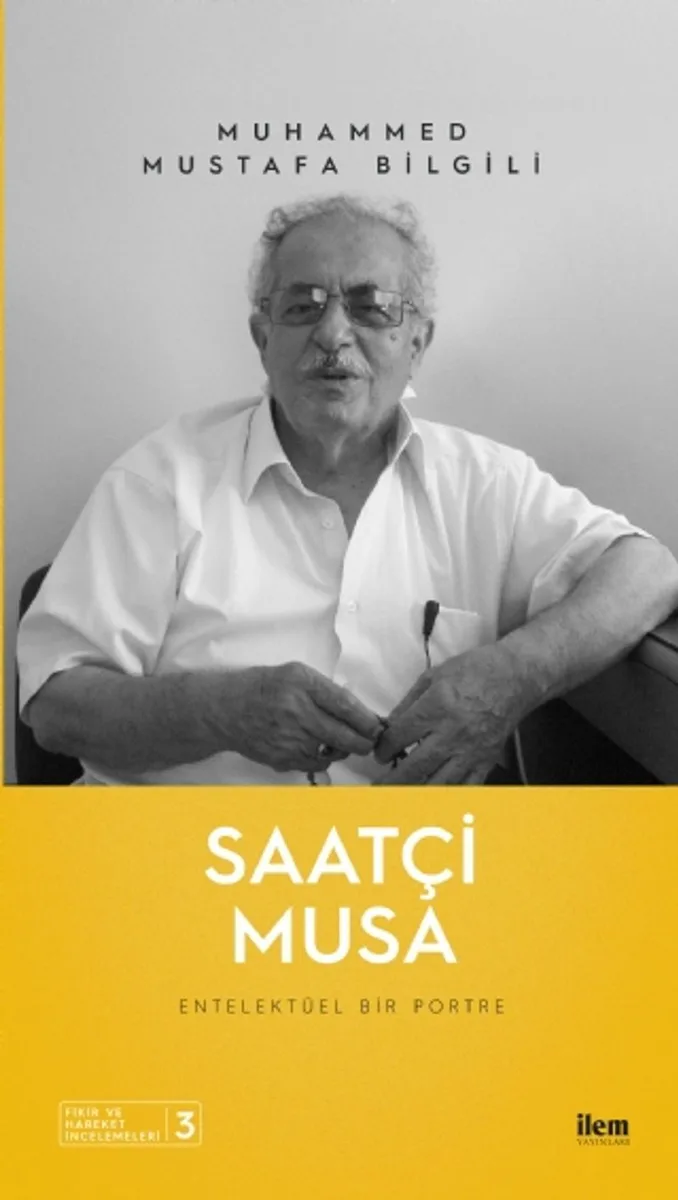 Saatçi Musa Entelektüel Bir Portre