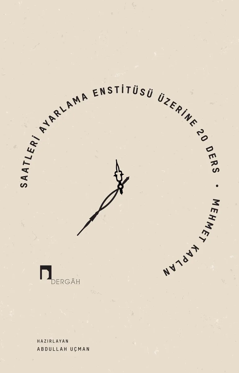 Saatleri Ayarlama Enstitüsü Üzerine 20 Ders