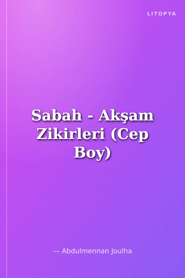 Sabah - Akşam Zikirleri (Cep Boy)