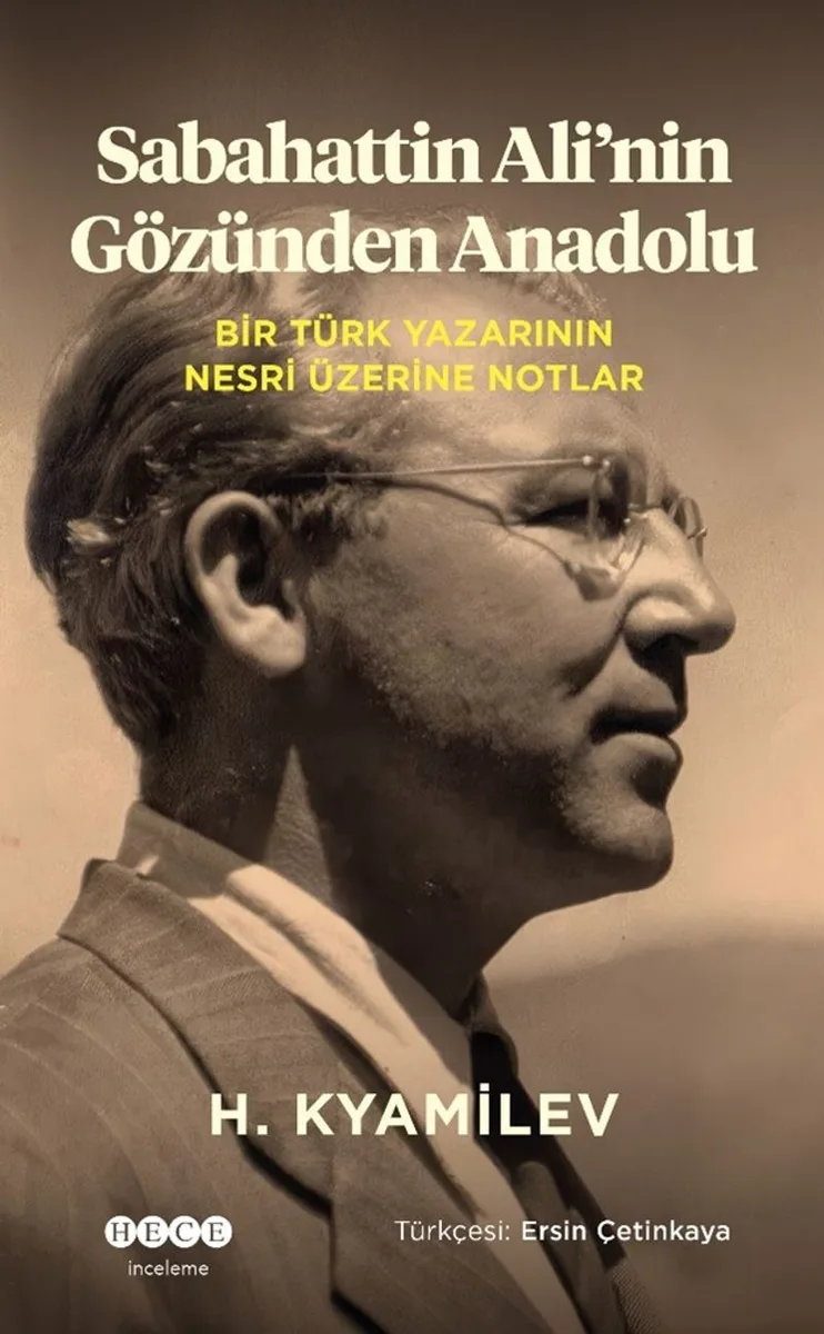 Sabahattin Ali'nin Gözünden Anadolu Bir Türk Yazarının Nesri Üzerine Notlar