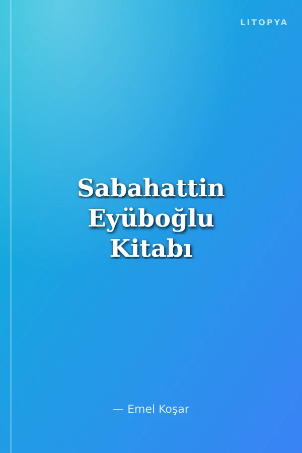 Sabahattin Eyüboğlu Kitabı