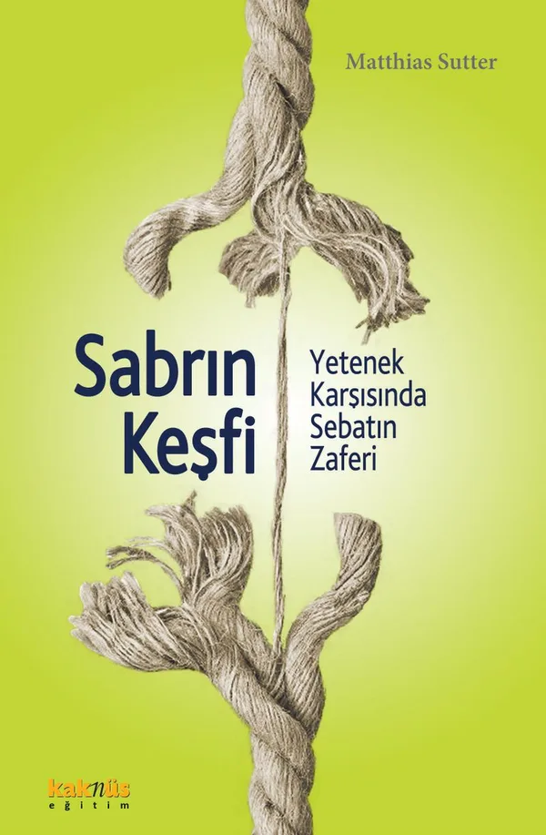 Sabrın Keşfi Yetenek Karşısında Sebatın Zaferi