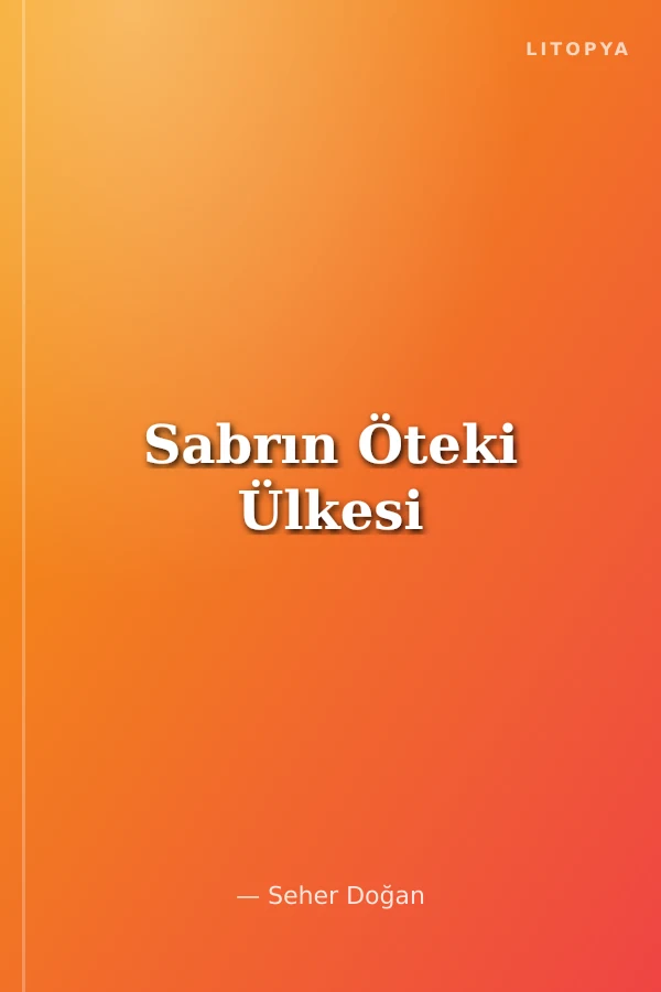 Sabrın Öteki Ülkesi