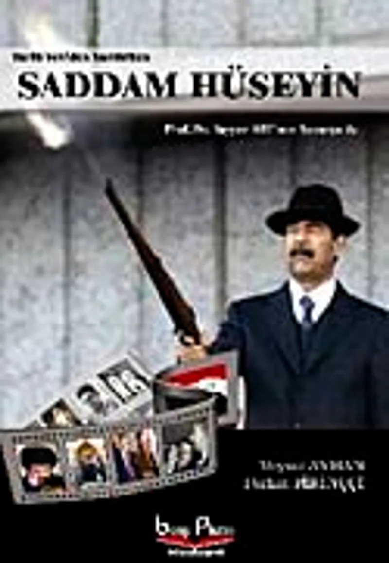 Saddam Hüseyin Tarih Yeniden Yazılırken