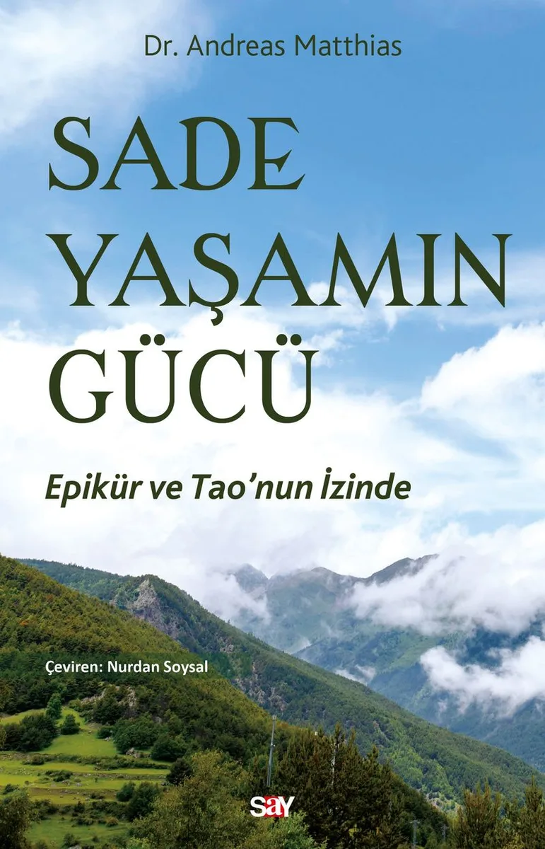 Sade Yaşamın Gücü Epikür ve Tao'nun İzinde