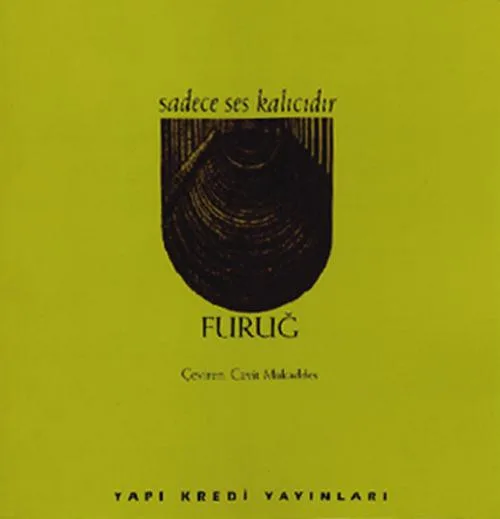 Sadece Ses Kalıcıdır