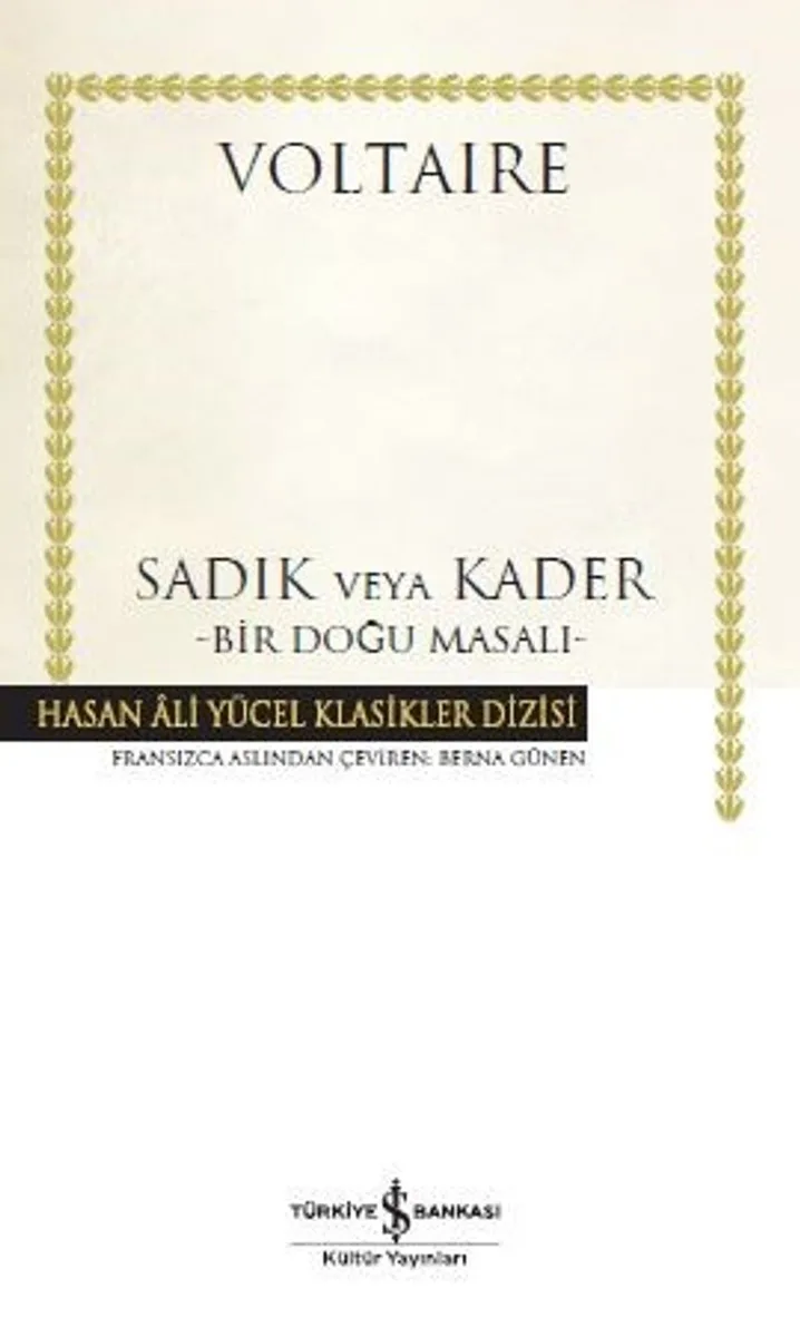 Sadık veya Kader Bir Doğu Masalı (Ciltli)