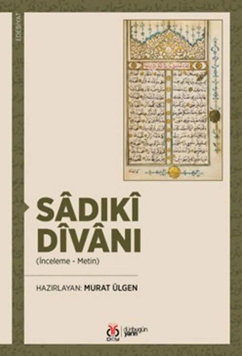 Sadıkî Dîvanı (İnceleme - Metin)
