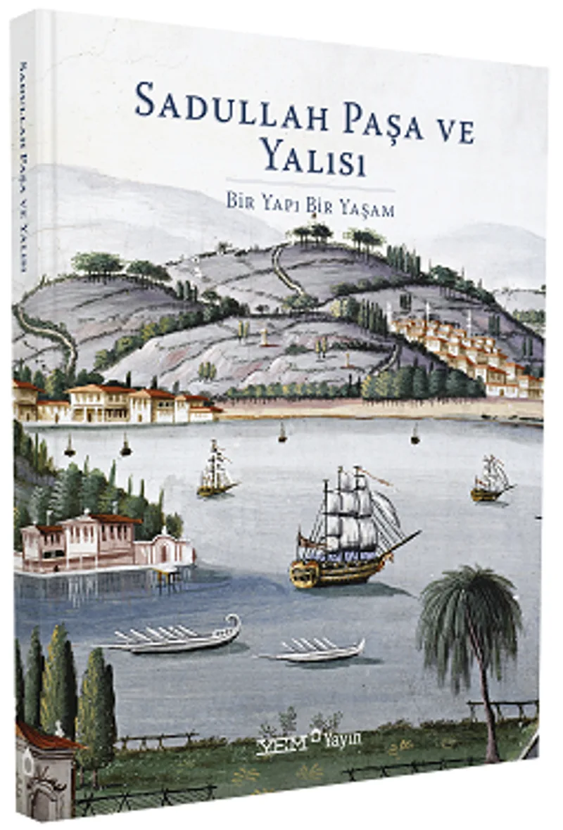 Sadullah Paşa ve Yalısı (Ciltli)