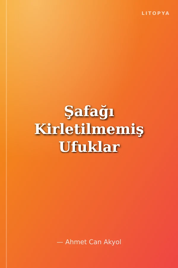 Şafağı Kirletilmemiş Ufuklar
