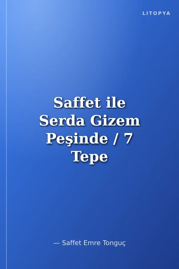 Saffet ile Serda Gizem Peşinde / 7 Tepe 7 Sır: Zerrecikler Evreni