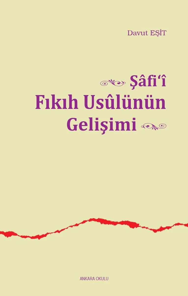 Şafi&lsquo;i Fıkıh Usulünün Gelişimi