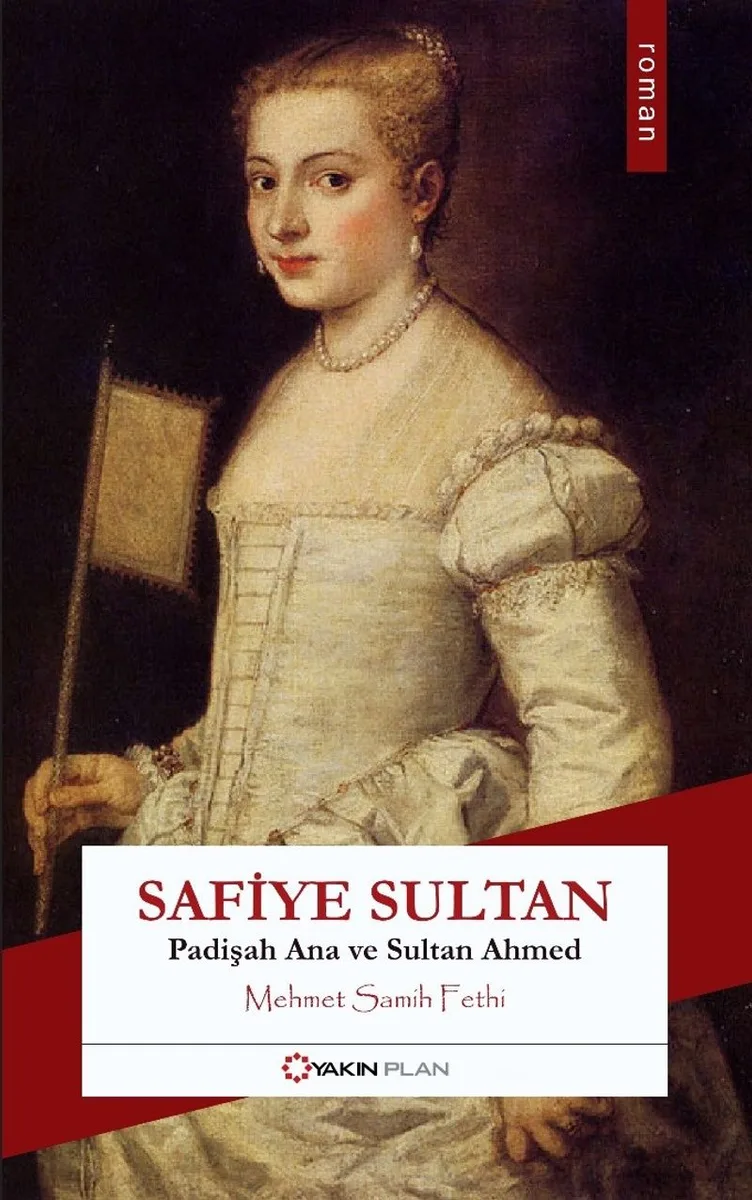 Safiye Sultan Padişah Ana ve Sultan Ahmed