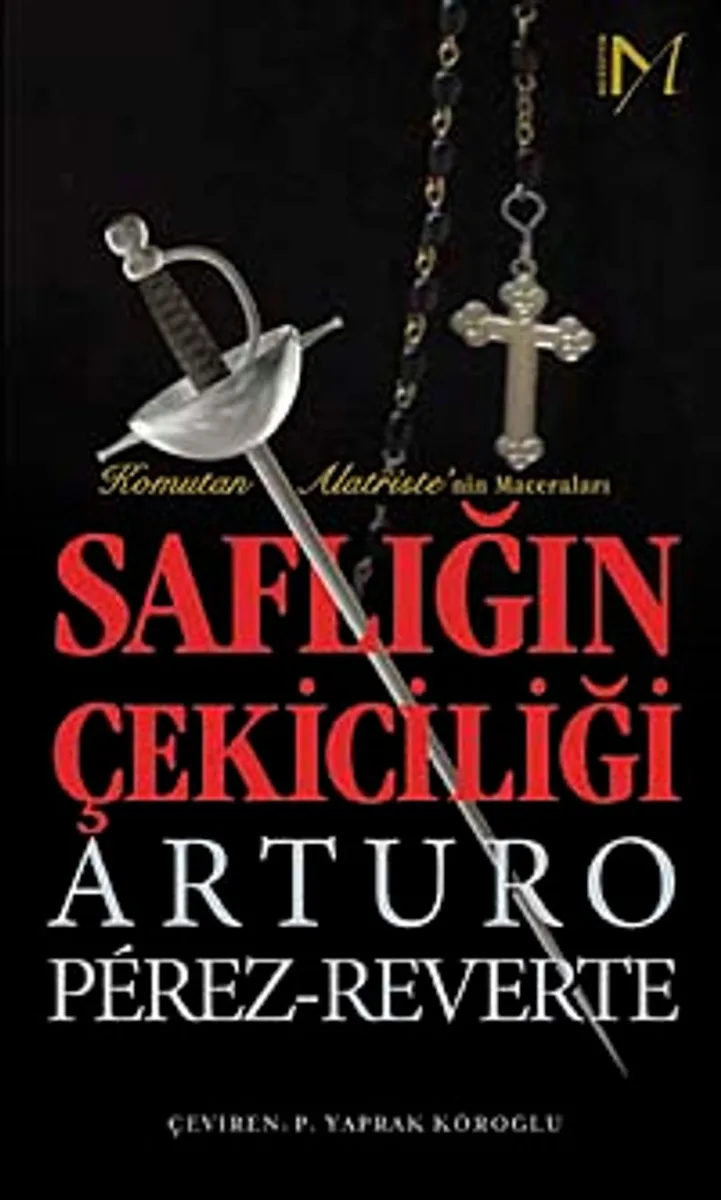 Saflığın Çekiciliği Komutan Alatriste'nin Maceraları