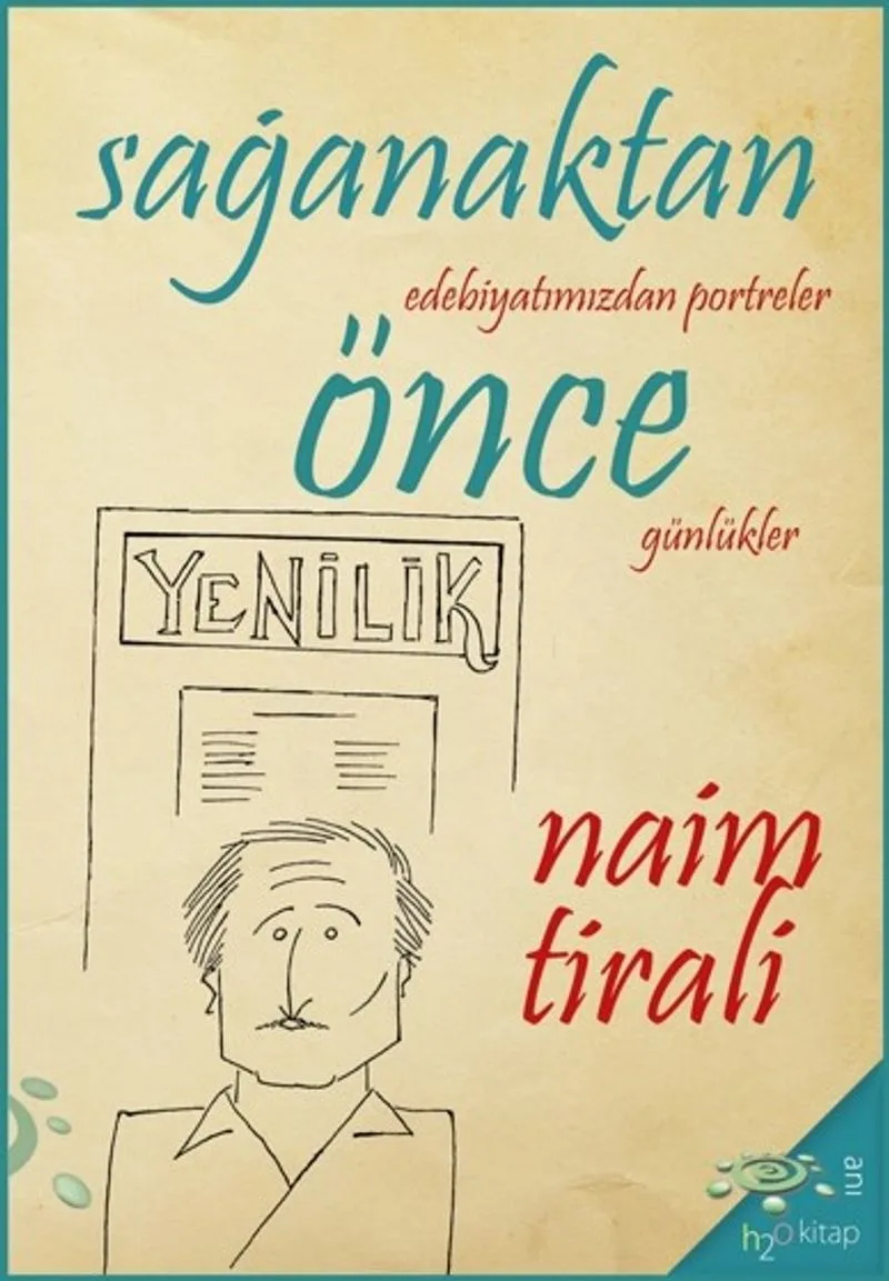 Sağanaktan Önce Edebiyatımızdan Portreler, Günlükler