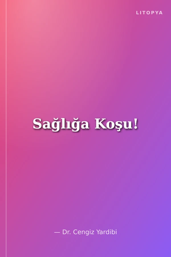 Sağlığa Koşu!