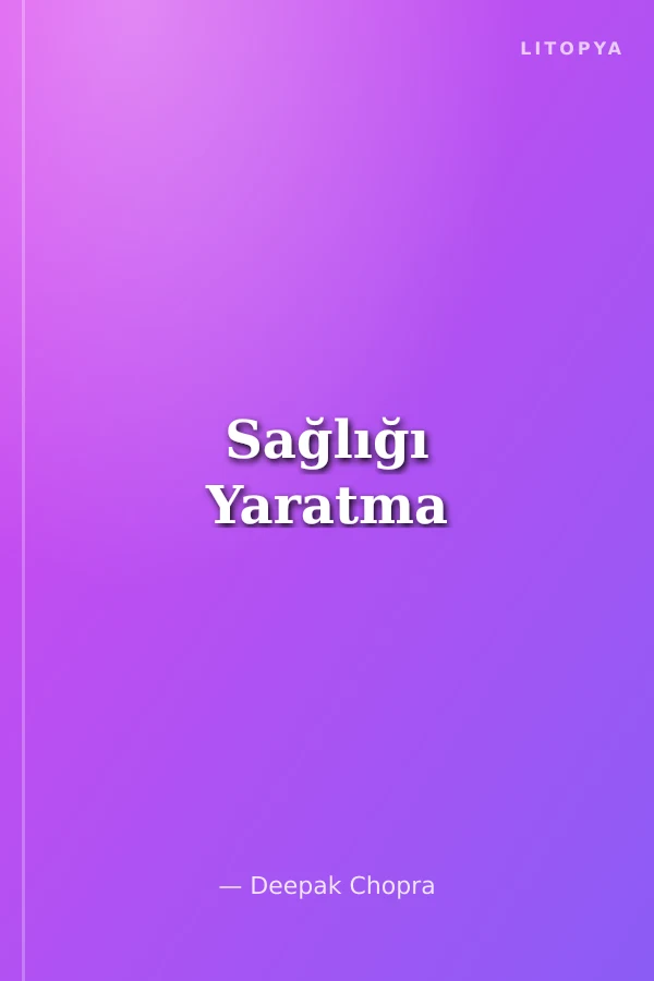 Sağlığı Yaratma