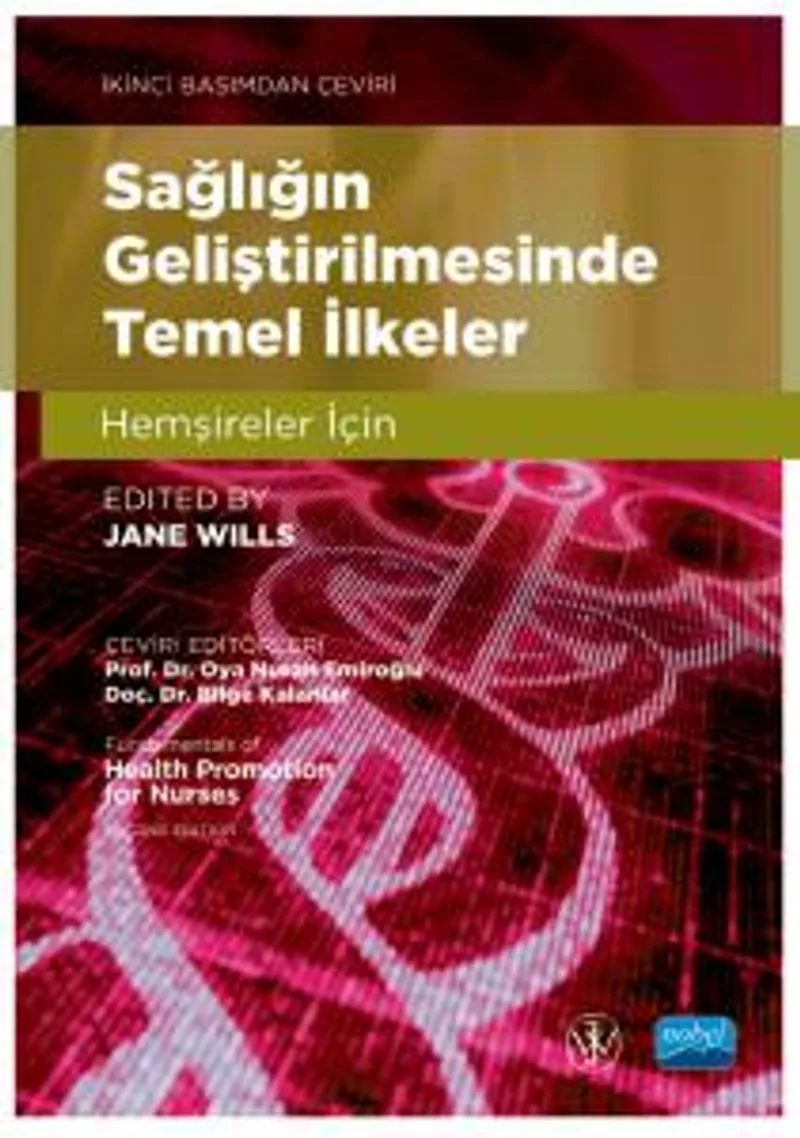 Sağlığın Geliştirilmesinde Temel İlkeler Hemşireler İçin