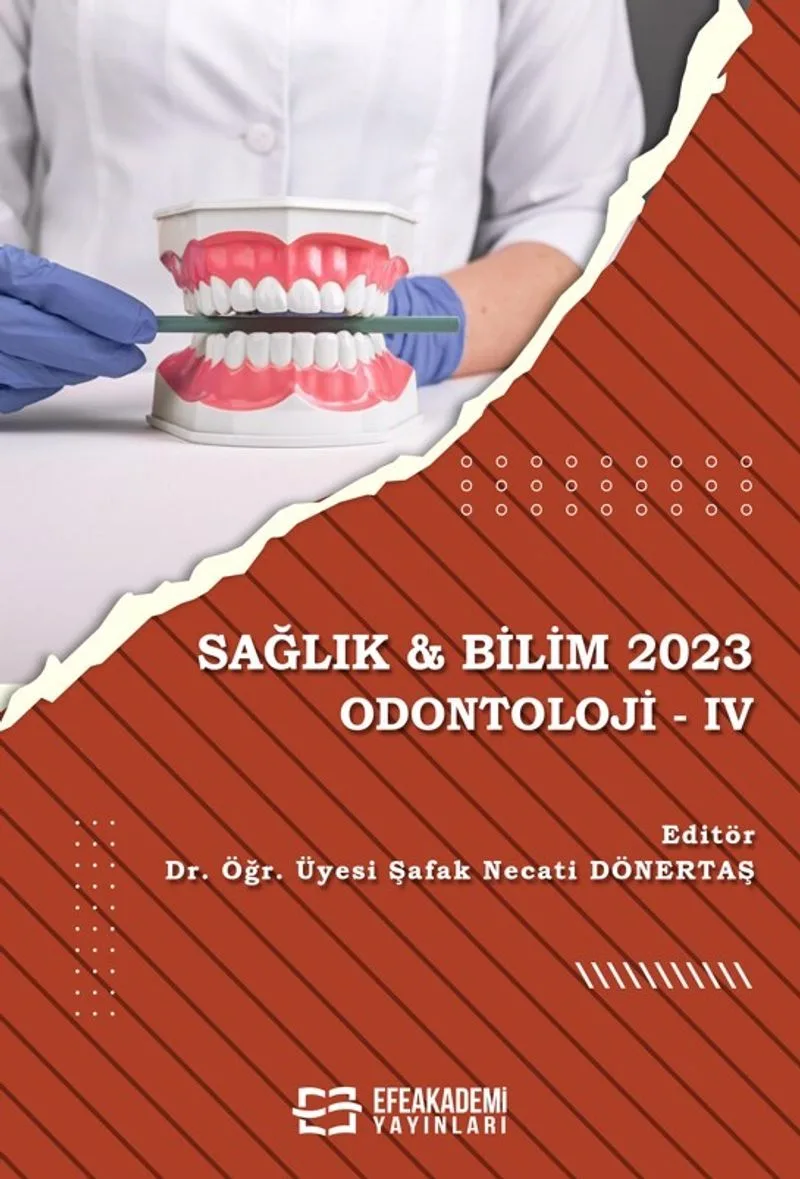 Sağlık - Bilim 2023: Odontoloji IV
