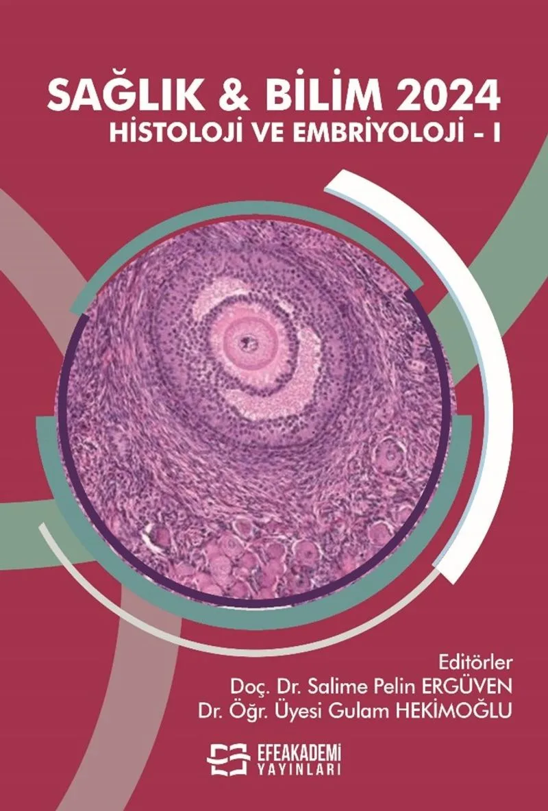 Sağlık - Bilim 2024: Histoloji Ve Embriyoloji 1