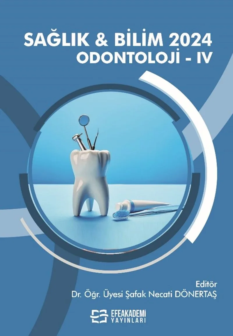 Sağlık - Bilim 2024: Odontoloji IV