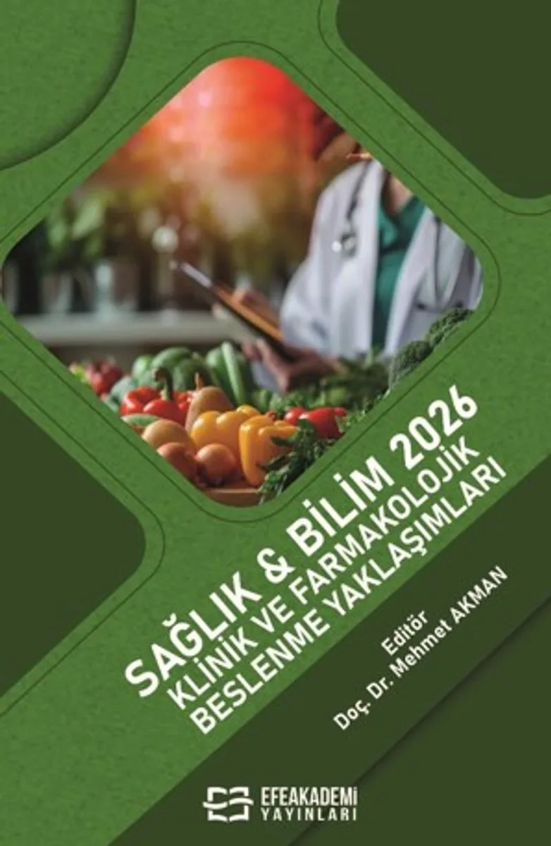 Sağlık - Bilim 2026: Klinik ve Farmakolojik Beslenme Yaklaşımları