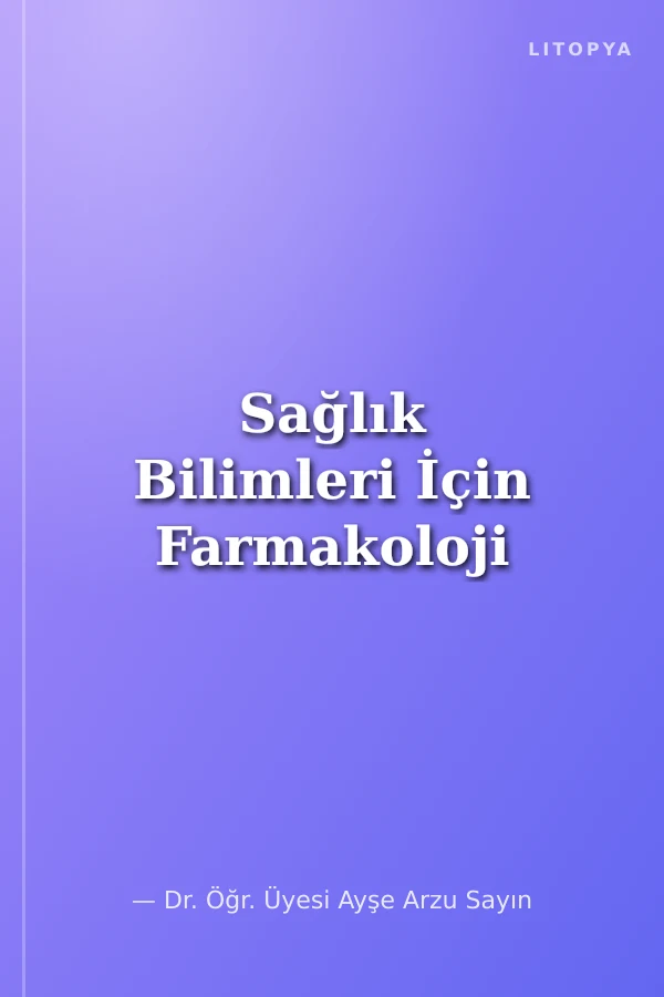 Sağlık Bilimleri İçin Farmakoloji