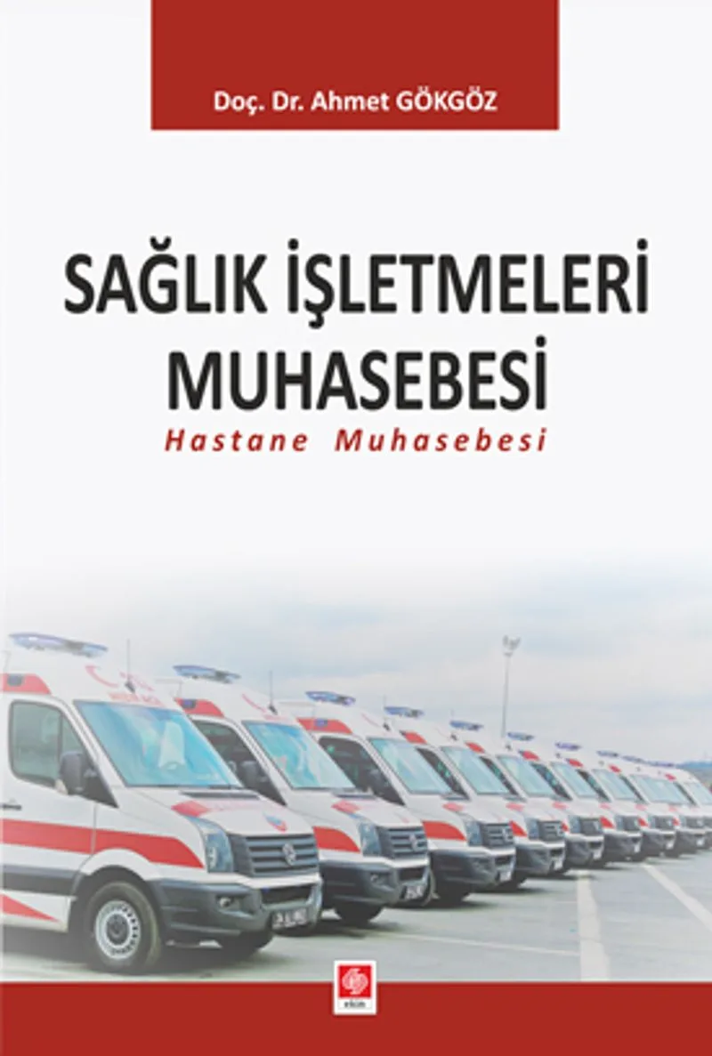 Sağlık İşletmeleri Muhasebesi Hastane Muhasebesi
