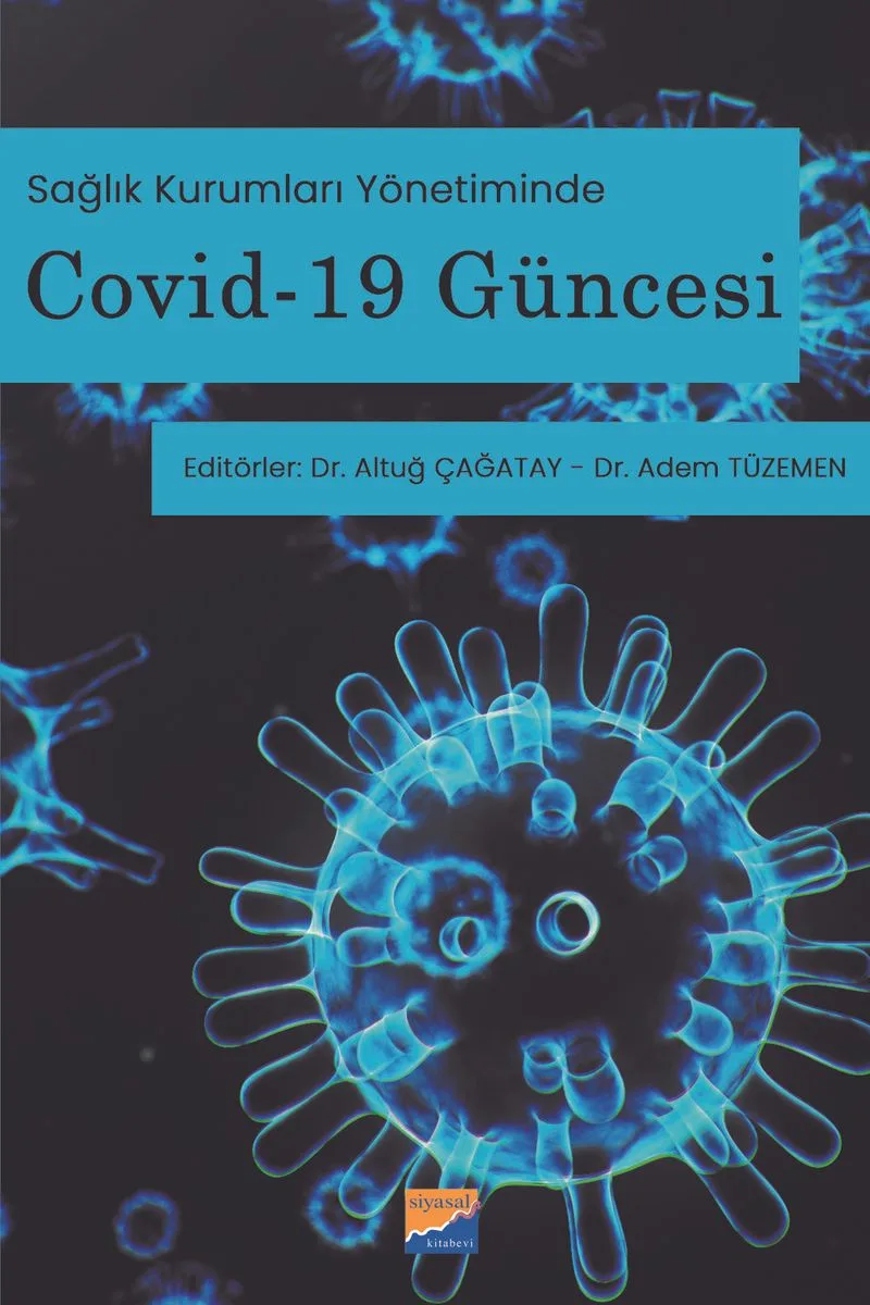 Sağlık Kurumları Yönetiminde Covid-19 Güncesi