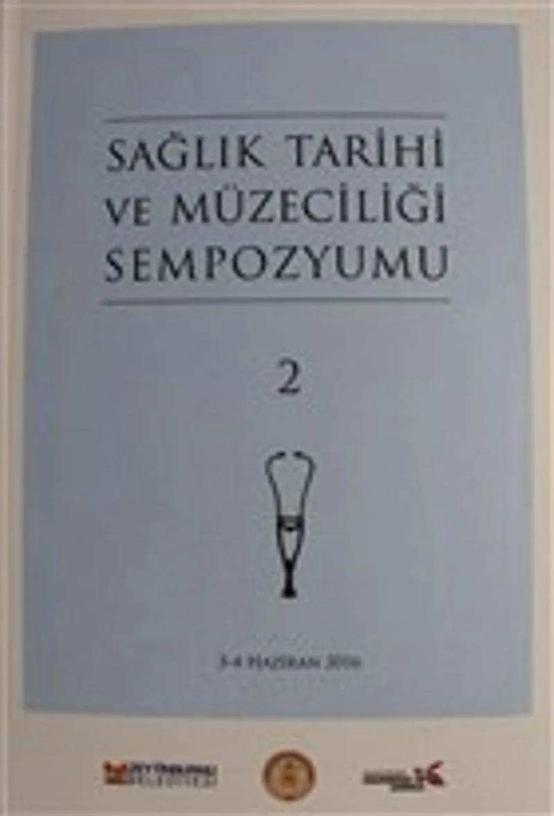 Sağlık Tarihi ve Müzeciliği Sempozyumu 2