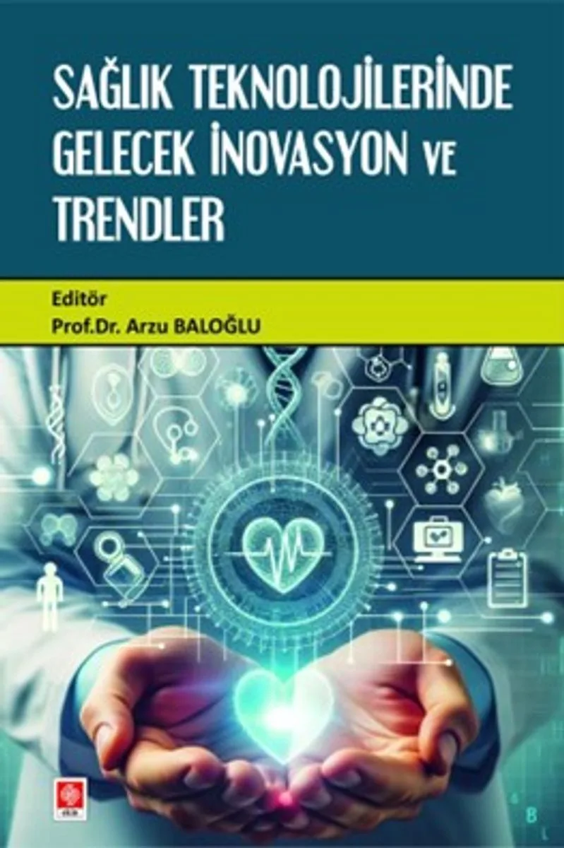 Sağlık Teknolojilerinde Gelecek İnovasyon ve Trendler