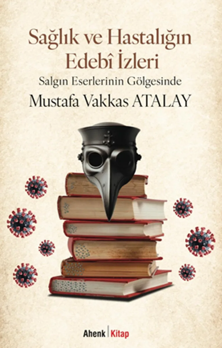 Sağlık ve Hastalığın Edeb&icirc; İzleri