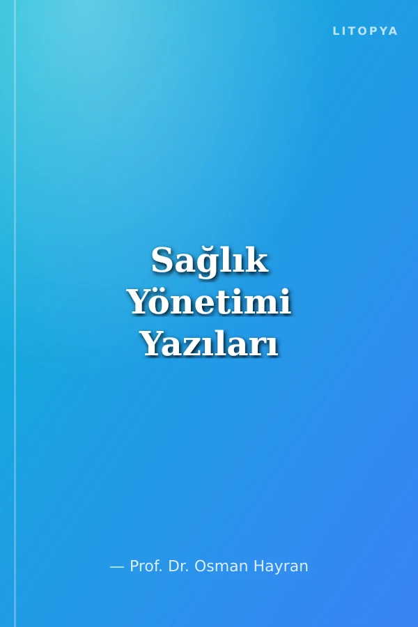 Sağlık Yönetimi Yazıları