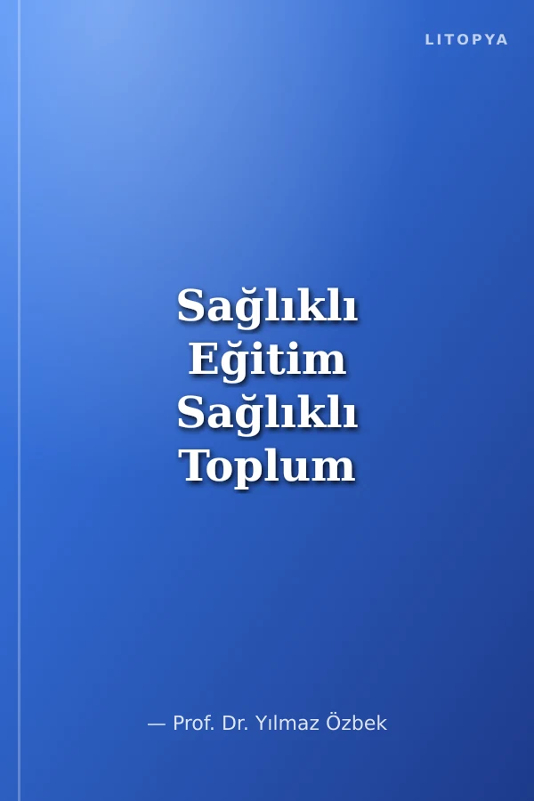 Sağlıklı Eğitim Sağlıklı Toplum