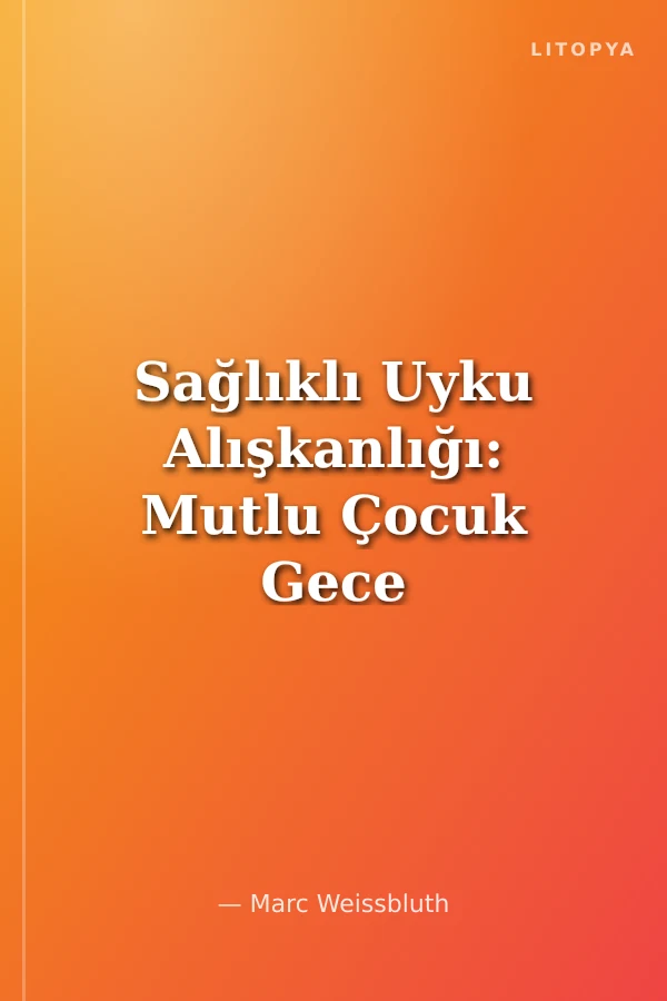Sağlıklı Uyku Alışkanlığı: Mutlu Çocuk Gece Boyu Kesintisiz Uyku Rehberi