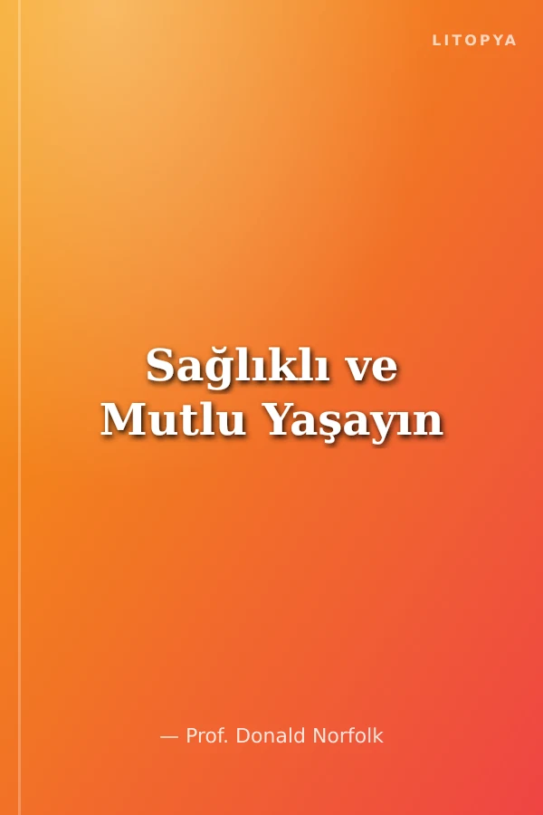 Sağlıklı ve Mutlu Yaşayın