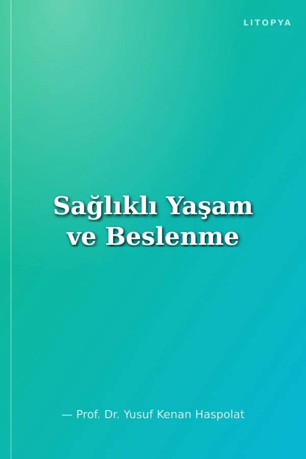 Sağlıklı Yaşam ve Beslenme