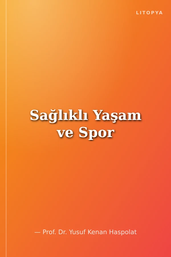 Sağlıklı Yaşam ve Spor