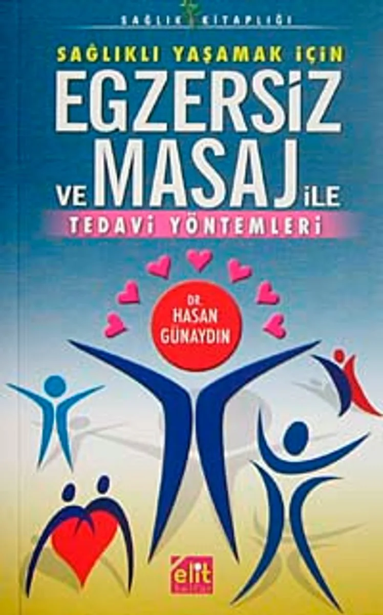 Sağlıklı Yaşamak İçin Egzersiz ve Masaj ile Tedavi Yöntemleri