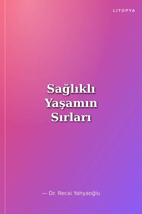 Sağlıklı Yaşamın Sırları