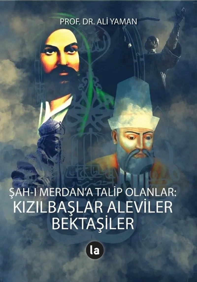 Şah-ı Merdan'a Talip Olanlar Kızılbaşlar Aleviler Bektaşiler