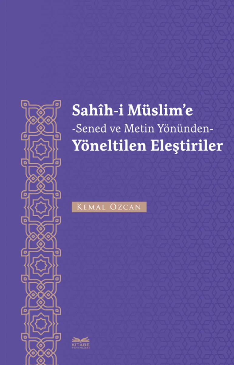 Sah&icirc;h-i Müslim'e Senet ve Metin Yönünden Yöneltilen Eleştiriler