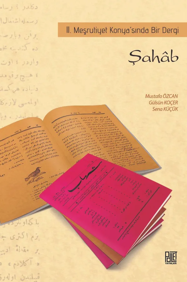 Şahab II. Meşrutiyet Konya'sında Bir Dergi