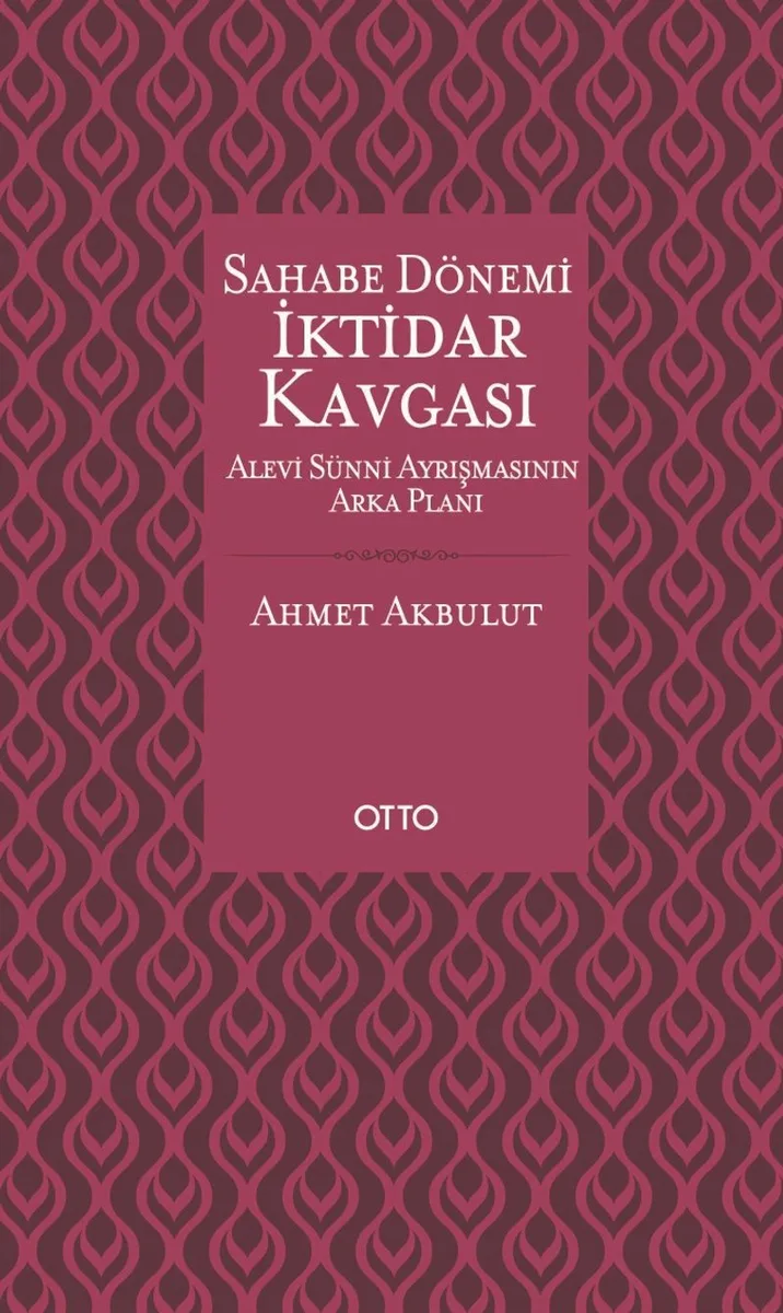 Sahabe Dönemi İktidar Kavgası (Karton Kapak)